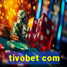 tivobet com